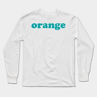 Orange (Teal) Long Sleeve T-Shirt